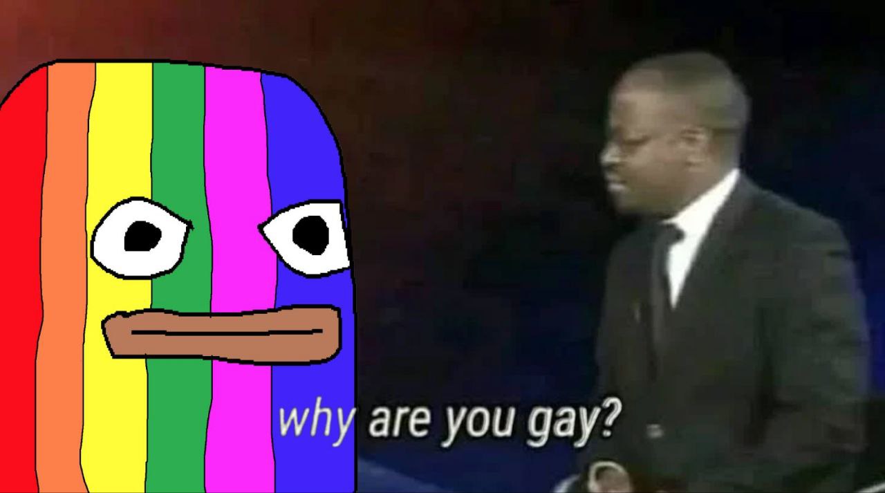 why are you gay?